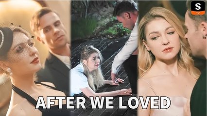 After We Loved - FULL #drama #short #drama