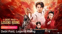 Debt Paid,Legend Rising #FullMovie