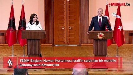 TBMM Başkanı Kurtulmuş: İsrail'in saldırıları bir mahalle kabadayısının davranışıdır