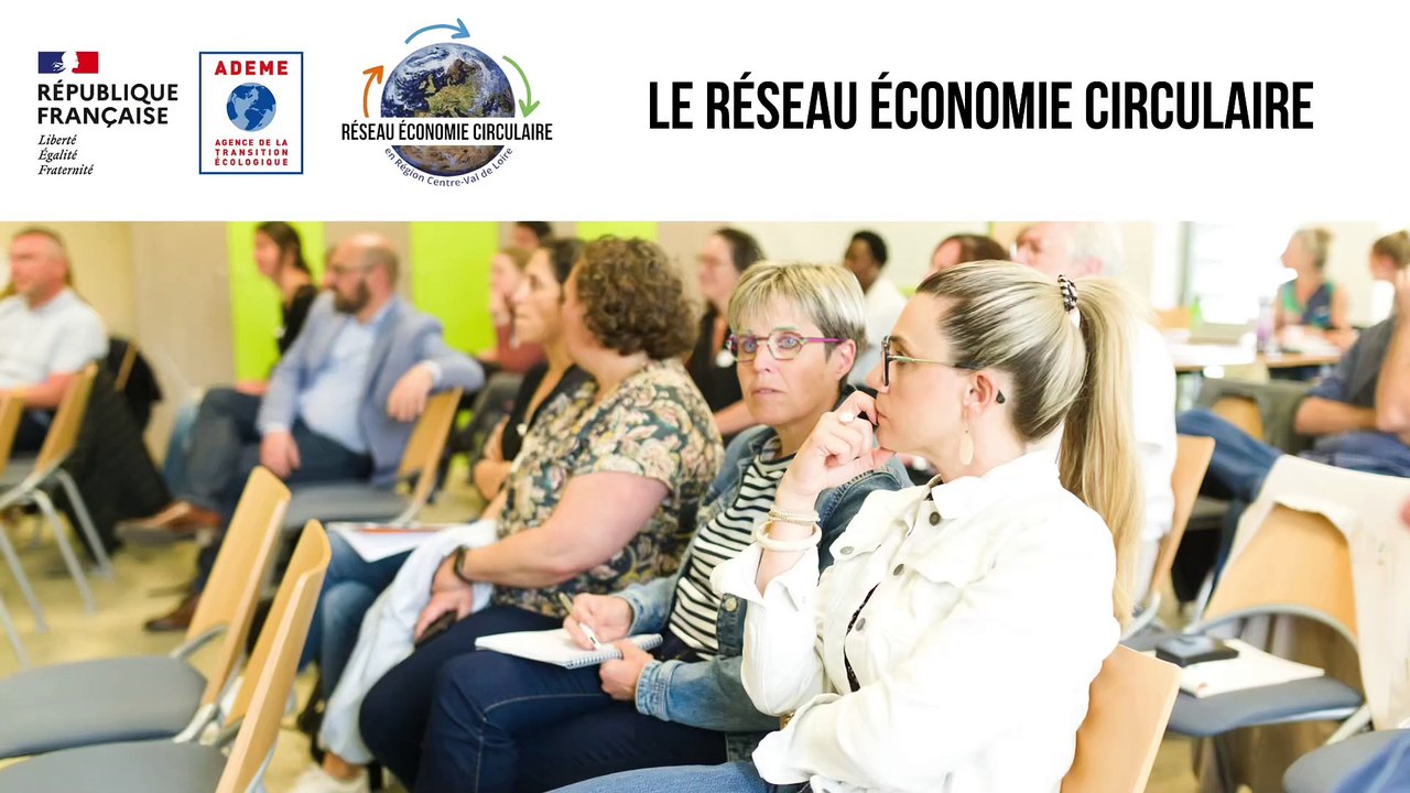 Le réseau Économie Circulaire en région Centre-Val de Loire