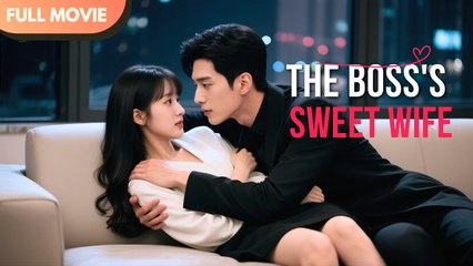 The Boss's Sweet Wife – Full Movie (2025)
