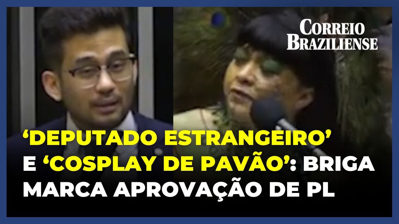 "Deputado estrangeiro" e "cosplay de pavão": aprovação do 'PL da Devastação' é marcada por briga na Câmara