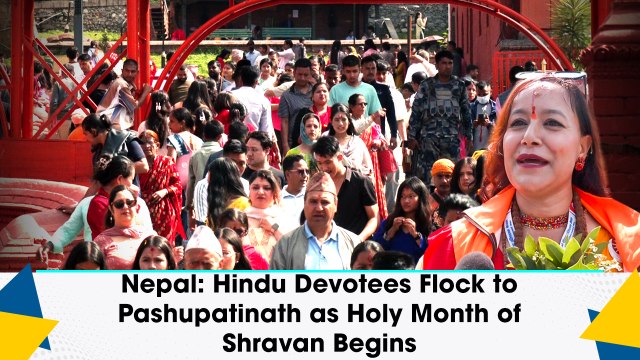 Nepal: Hindu Devotees Flock to Pashupatinath as Holy Month of Shravan Begins