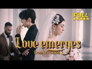 [FULL Cdrama]Love emerges from its cocoon -#shortdrama #lovestory #romance #cinderella #full #drama