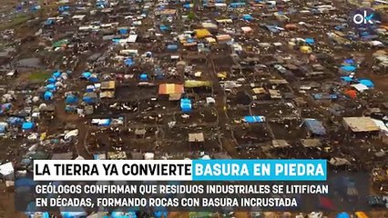 Los geólogos no dan crédito: la Tierra ya convierte nuestra basura en rocas, y mucho más rápido de lo esperado