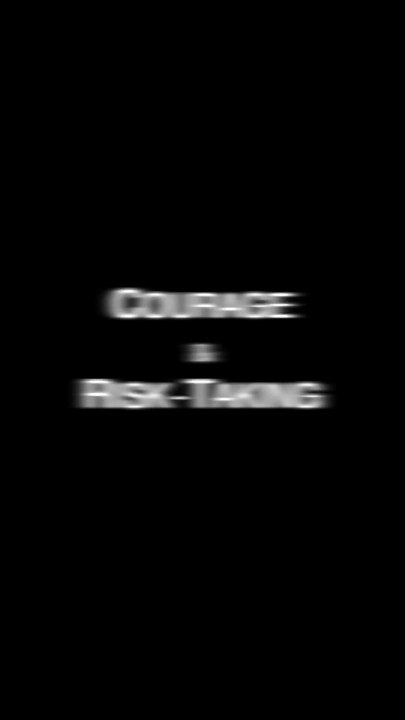 short Courage & Risk-Taking