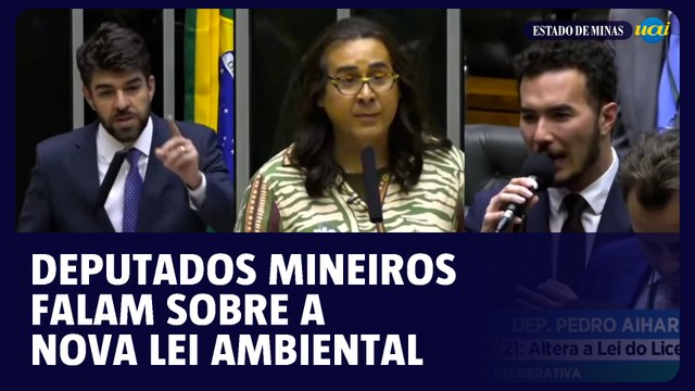 Deputados mineiros falam sobre as novas regras de licenciamento ambiental