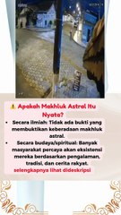 ⚠️ Apakah Makhluk Astral Itu Nyata #quotes