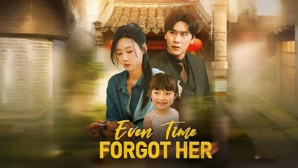 Even Time Forgot Her Dramabox