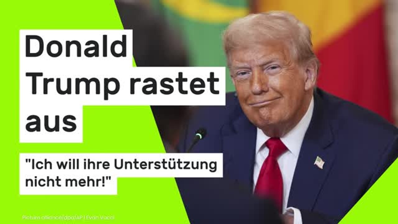 Donald Trump rastet aus: 'Ich will ihre Unterstützung nicht mehr!'