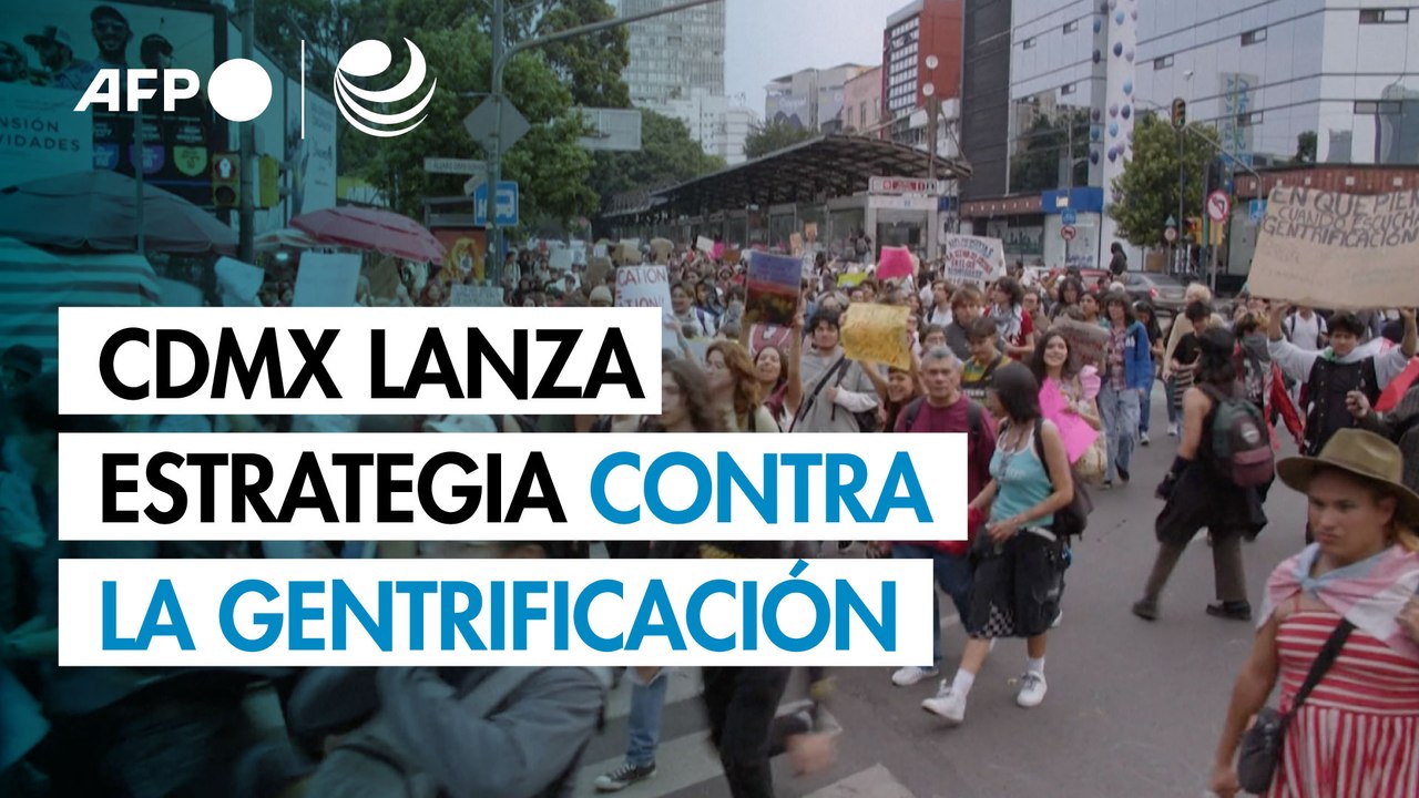 Ciudad de México lanza estrategia para combatir la gentrificación ...