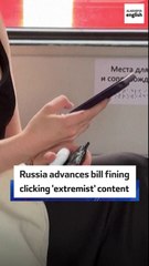 Russia advances bill fining clicking 'extremist' content