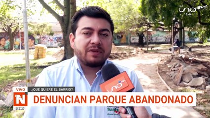 ¿QUÉ QUIERE EL BARRIO?: DENUNCIAN PARQUE ABANDONADO