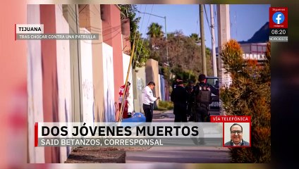 Persecución en Tijuana termina con la muerte de dos jóvenes