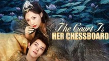 The Court Is Her Chessboard - Full Movie
