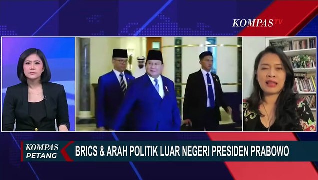 [FULL] Analisis Arah politik Luar Negeri Indonesia Usai Presiden Prabowo Hadiri KTT BRICS