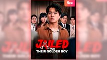 Jailed For Their Golden Boy full short drama