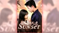 Love Before Sunset full short drama