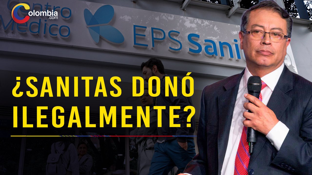 Keralty y los presuntos aportes a campañas: Pet...