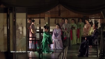 Tập 33 - Minh Lan Truyện (Lồng Tiếng) | Triệu Lệ Dĩnh, Phùng Thiệu Phong, Chu Nhất Long…