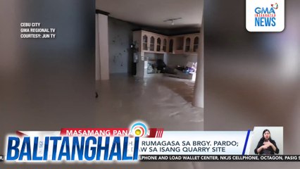 Kulay gray na baha, rumaragasa sa Brgy. Pardo; posibleng galing daw sa isang quarry site | Balitanghali