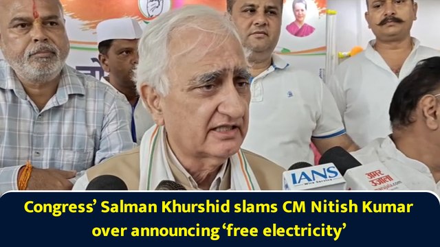 Congress’ Salman Khurshid slams CM Nitish Kumar over announcing ‘free electricity’