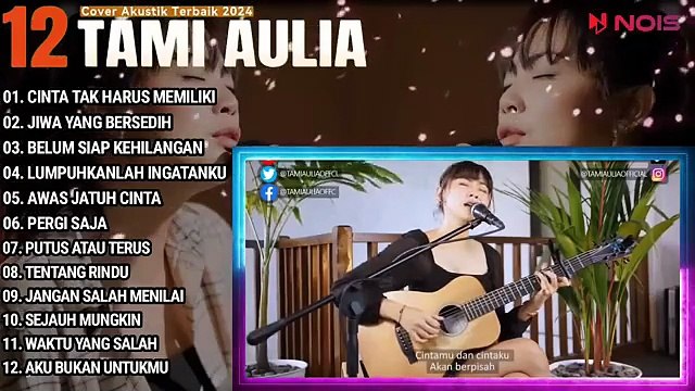 Tami Aulia Cover Full Album - Cinta Tak Harus Memiliki | Cover Akustik Terbaik 2024
