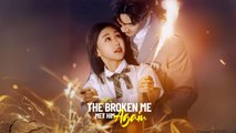 Englishs The Broken Me Met Him Again New Drama