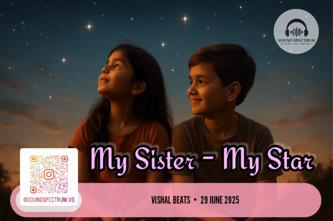 My Sister – My Star | Vishal Beats | Rakhi Special | Official Release 2025✌