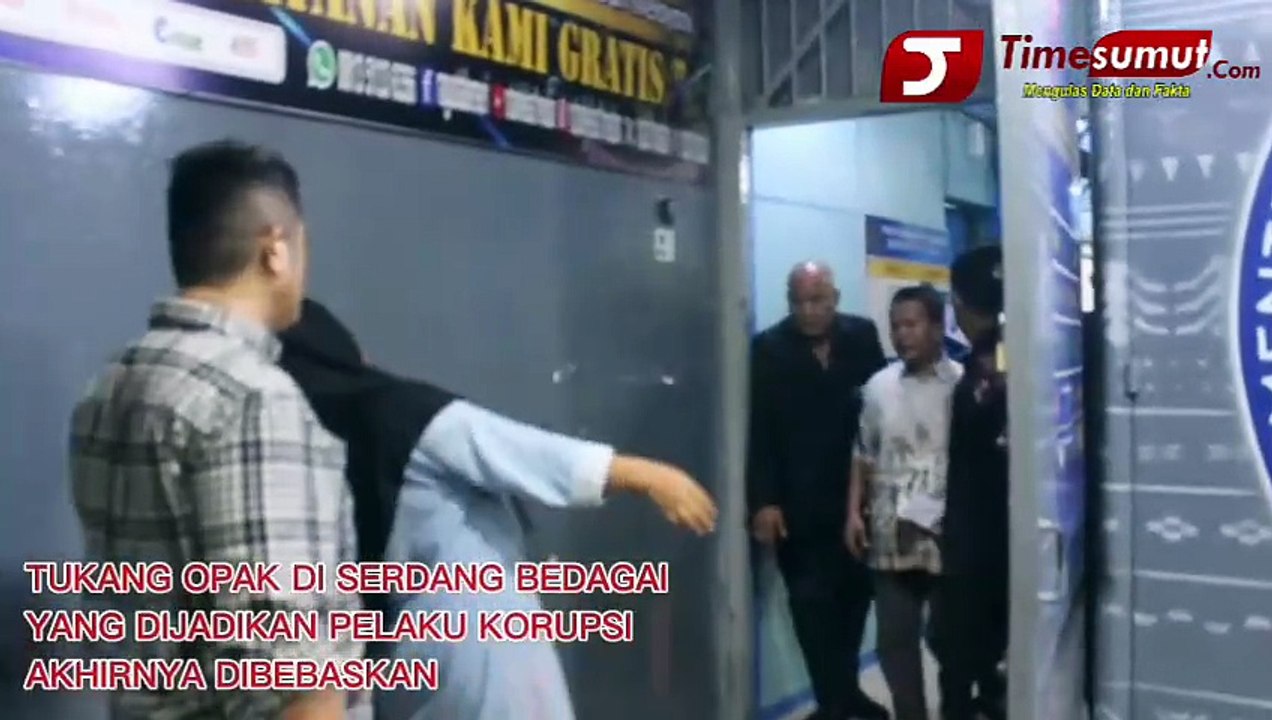 TUKANG OPAK DI SERDANG BEDAGAI YANG DIJADIKAN PELAKU KORUPSI AKHIRNYA DIBEBASKAN