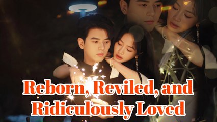Reborn Reviled And Ridiculously Loved - Full Movie