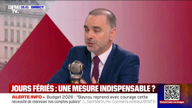 Suppression de jours fériés: Derrière, il y a la nécessité de travailler plus , affirme le ministre délégué en charge du commerce extérieur Laurent Saint-Martin