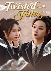 TWISTED FATES- Drama FULL MOVIES ENGLISH SUB