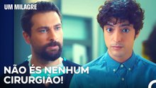 Eu Digo-te Porque E Que Não Podes Ser Médico - Um Milagre