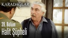 Halit şüpheli - Karadağlar