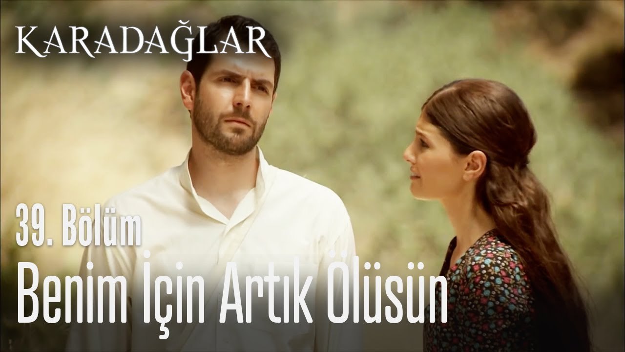 Benim için artık ölüsün - Karadağlar