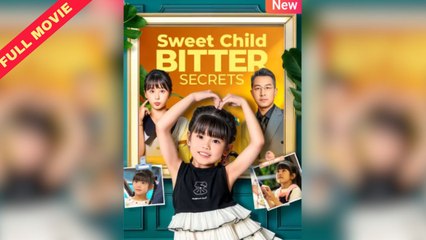 FULL - Sweet Child Bitter Secrets | ENG SUB