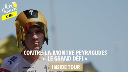Inside Tour - Contre-la-montre Peyragudes : "Le Grand défi"