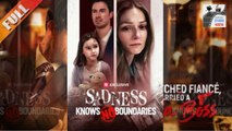Sadness Knows No Boundaries | Full Romance Drama 2025