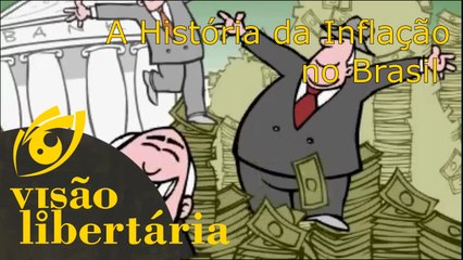 A história da inflação | Visão Libertária - 05/09/20 | ANCAPSU