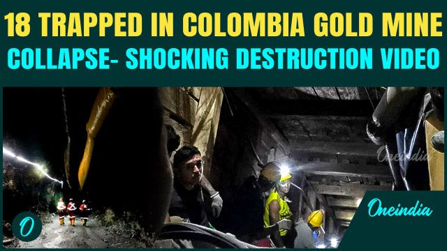 Colombia Mine Collapse BREAKING: 18 Miners Trapped In ‘Serious’ Gold Mine Accident | SHOCKING VIDEOS