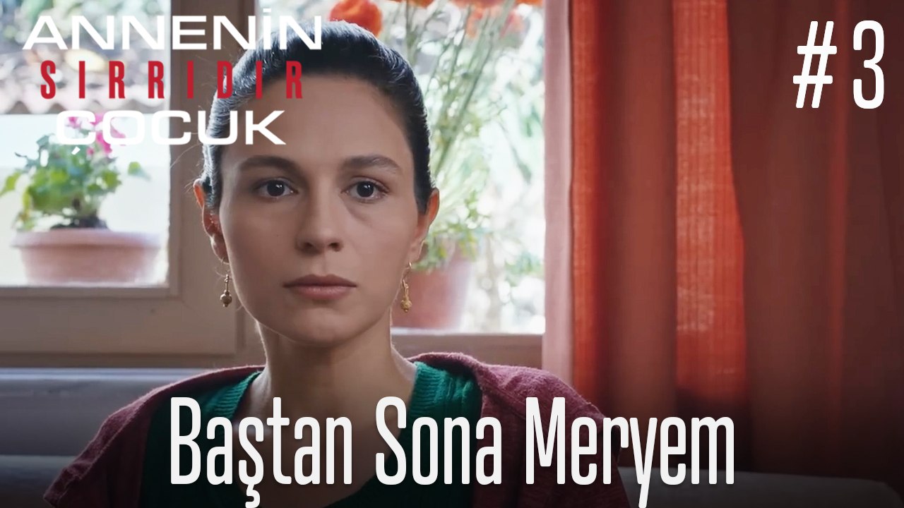 Baştan Sona Meryem #3