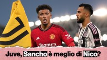 Sancho alla Juve può sostituire Nico Gonzalez? Pregi e difetti di un talento inespresso