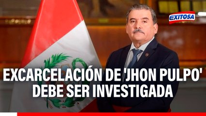 'Jhon Pulpo' en libertad: Debe investigarse su caso para evitar otros, señala exministro del Interior