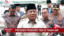 BREAKING NEWS - Tiba di Tanah Air, Presiden Prabowo Beberkan Hasil Lawatan 15 Hari ke Brasil-Prancis