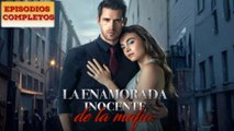 La Enamorada Inocente de la Mafia Completa en Español