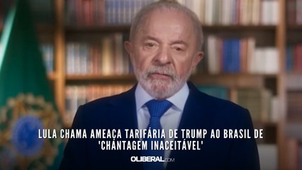 Lula chama ameaça tarifária de Trump ao Brasil de 'chantagem inaceitável'