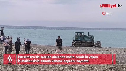 Sahilde güneşlenirken iş makinesinin altında kalarak can verdi