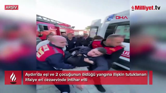 Eşi ve 2 çocuğu yangında ölmüş, 2 ay sonra nişanlanmıştı! Tutuklu itfaiyeci intihar etti