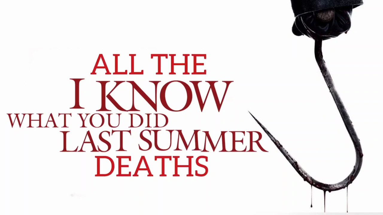 I Know What You Did Last Summer_ All The Deaths